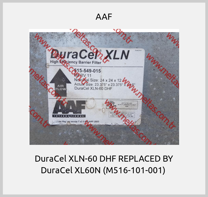 AAF - DuraCel XLN-60 DHF REPLACED BY DuraCel XL60N (M516-101-001) 