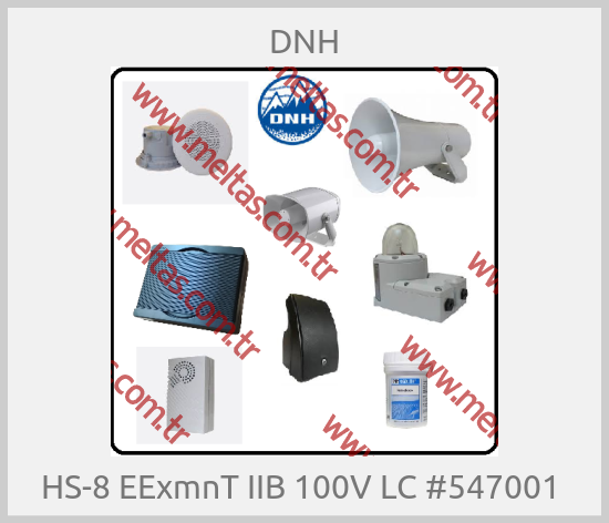 DNH - HS-8 EExmnT IIB 100V LC #547001 
