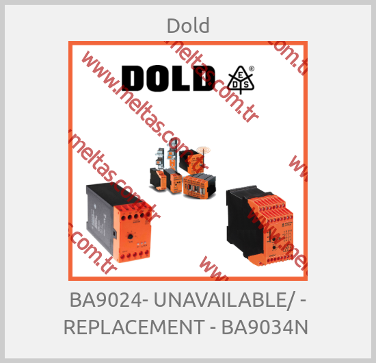 Dold - BA9024- UNAVAILABLE/ - REPLACEMENT - BA9034N 
