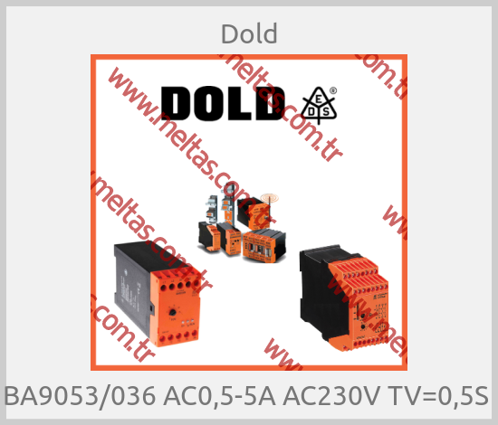 Dold - BA9053/036 AC0,5-5A AC230V TV=0,5S 