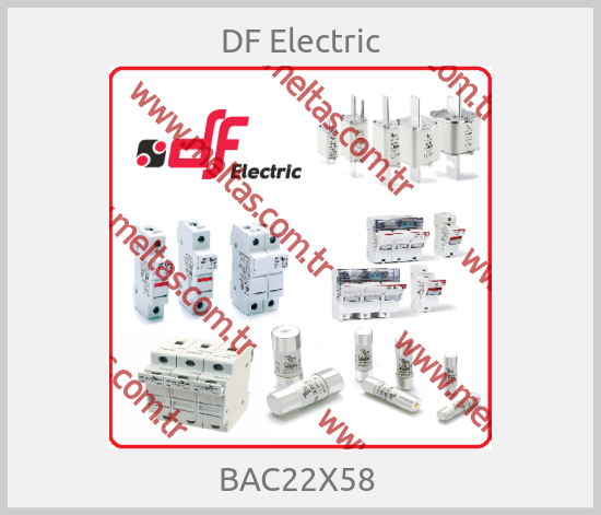 DF Electric-BAC22X58 