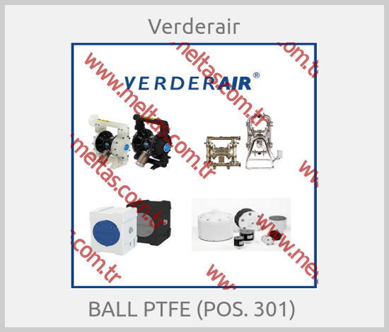 Verderair - BALL PTFE (POS. 301) 