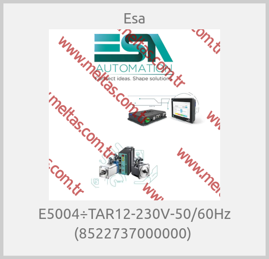 Esa-E5004÷TAR12-230V-50/60Hz (8522737000000) 