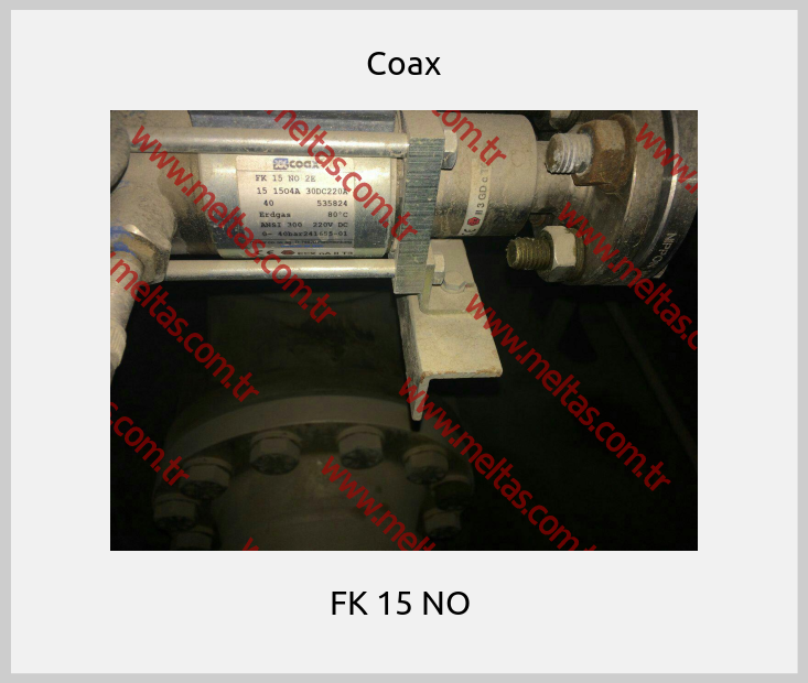 Coax - FK 15 NO 