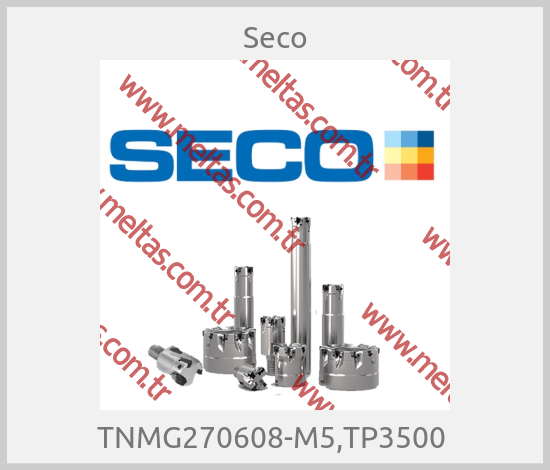 Seco-TNMG270608-M5,TP3500 