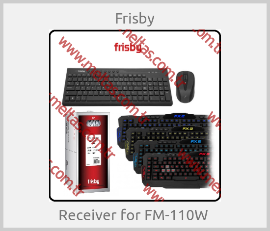 Frisby - Receiver for FM-110W 