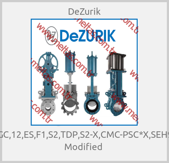 DeZurik-KGC,12,ES,F1,S2,TDP,S2-X,CMC-PSC*X,SEH94 Modified 