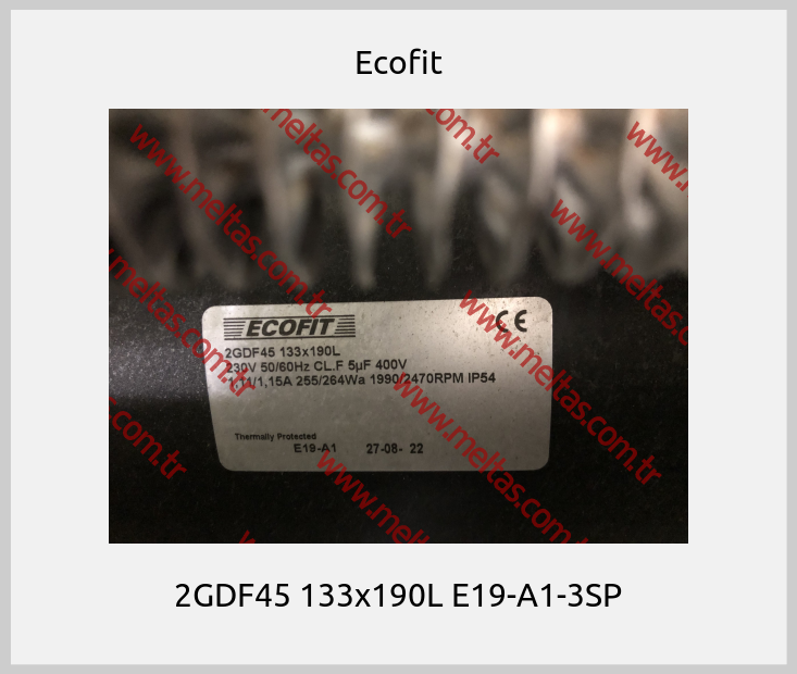 Ecofit - 2GDF45 133x190L E19-A1-3SP