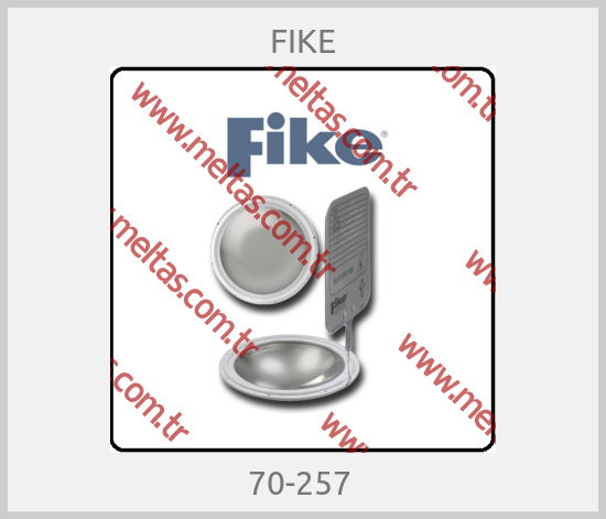 FIKE - 70-257 