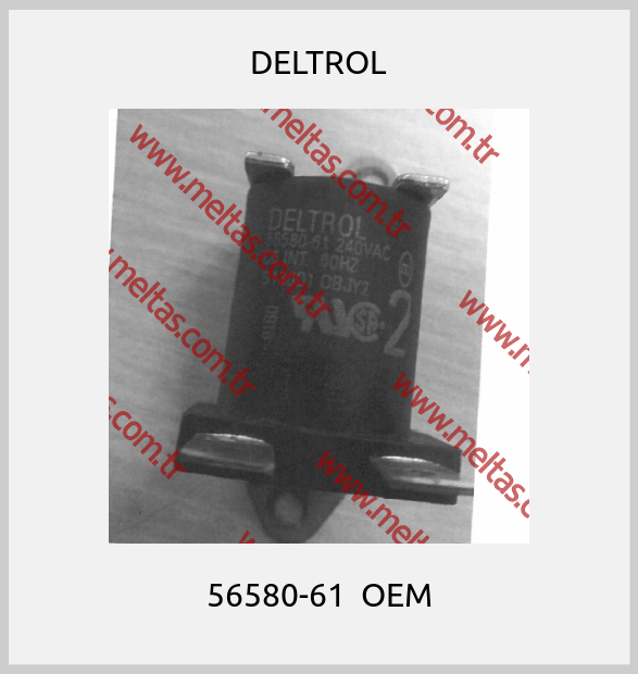 DELTROL-56580-61  OEM