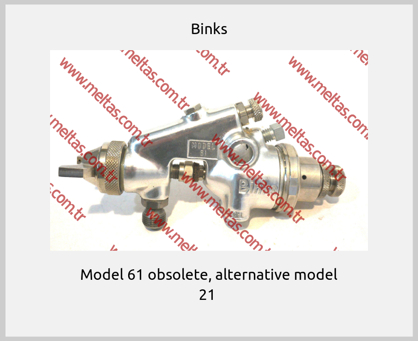 Binks - Model 61 obsolete, alternative model 21 