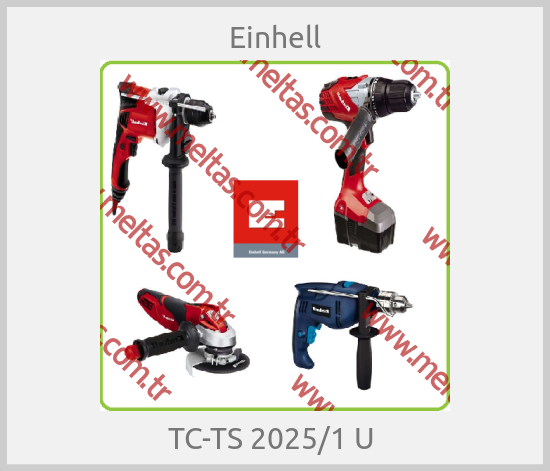 Einhell - TC-TS 2025/1 U 