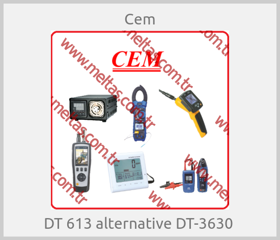 Cem - DT 613 alternative DT-3630 
