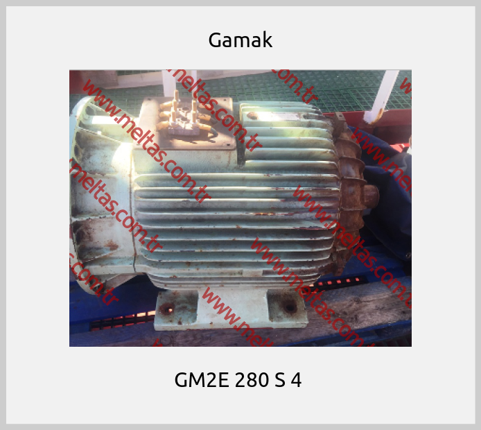 Gamak-GM2E 280 S 4 