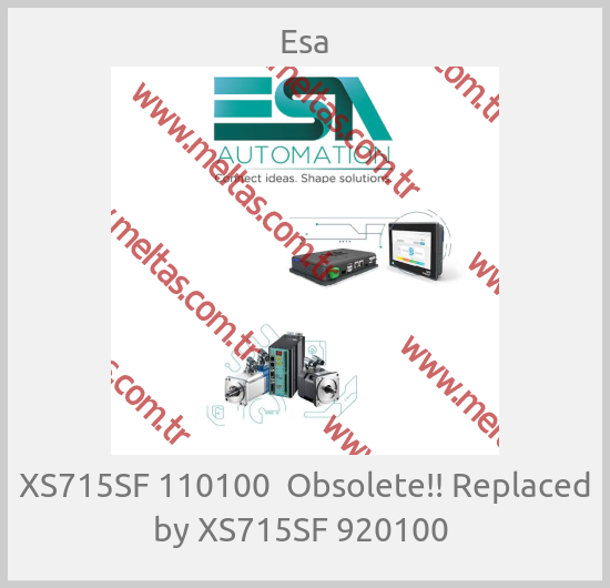 Esa - XS715SF 110100  Obsolete!! Replaced by XS715SF 920100 
