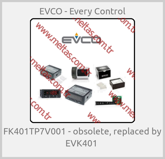 EVCO - Every Control - FK401TP7V001 - obsolete, replaced by EVK401 