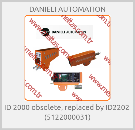 DANIELI AUTOMATION - ID 2000 obsolete, replaced by ID2202  (5122000031)