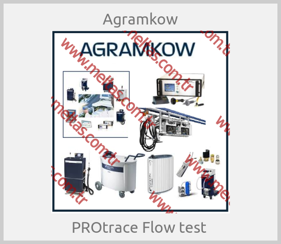 Agramkow-PROtrace Flow test 