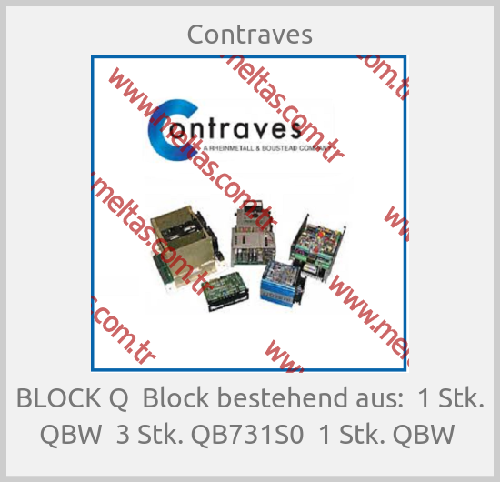 Contraves-BLOCK Q  Block bestehend aus:  1 Stk. QBW  3 Stk. QB731S0  1 Stk. QBW 