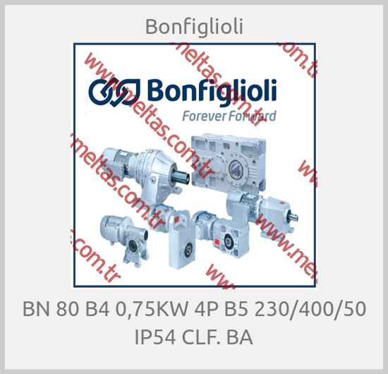 Bonfiglioli-BN 80 B4 0,75KW 4P B5 230/400/50 IP54 CLF. BA