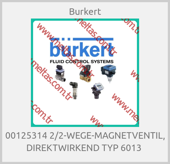 Burkert - 00125314 2/2-WEGE-MAGNETVENTIL, DIREKTWIRKEND TYP 6013 