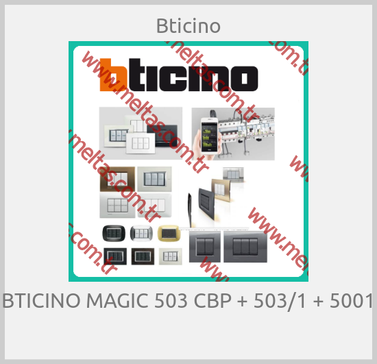 Bticino - BTICINO MAGIC 503 CBP + 503/1 + 5001 
