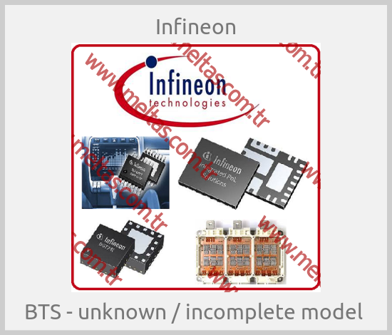 Infineon - BTS - unknown / incomplete model 