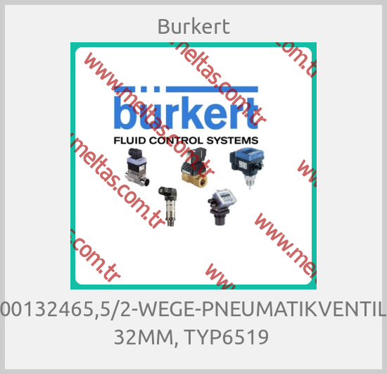 Burkert - 00132465,5/2-WEGE-PNEUMATIKVENTIL 32MM, TYP6519 