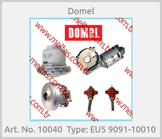 Domel - Art. No. 10040  Type: EU5 9091-10010 
