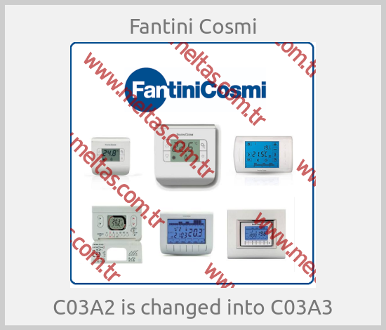 Fantini Cosmi - C03A2 is changed into C03A3