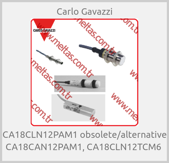 Carlo Gavazzi-CA18CLN12PAM1 obsolete/alternative CA18CAN12PAM1, CA18CLN12TCM6 