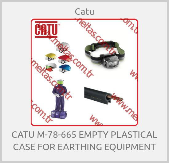 Catu-CATU M-78-665 EMPTY PLASTICAL CASE FOR EARTHING EQUIPMENT