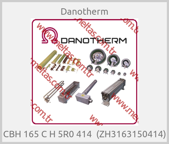 Danotherm - CBH 165 C H 5R0 414  (ZH3163150414)