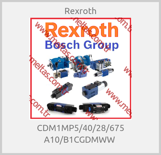 Rexroth - CDM1MP5/40/28/675 A10/B1CGDMWW 