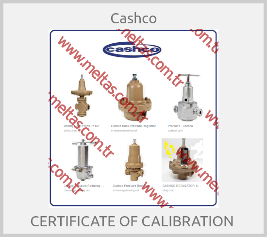 Cashco-CERTIFICATE OF CALIBRATION 