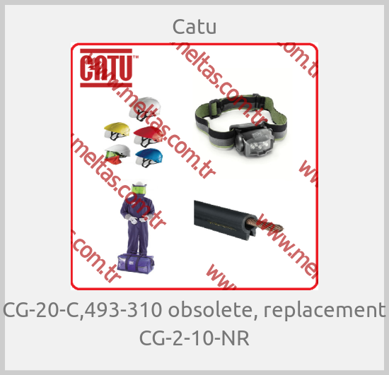 Catu - CG-20-C,493-310 obsolete, replacement CG-2-10-NR