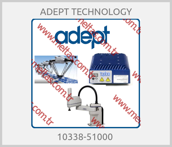 ADEPT TECHNOLOGY - 10338-51000 