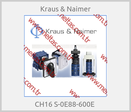 Kraus & Naimer - CH16 S-0E88-600E 