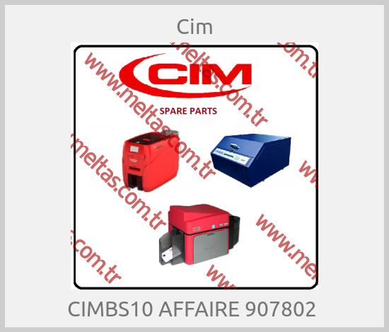 Cim - CIMBS10 AFFAIRE 907802 