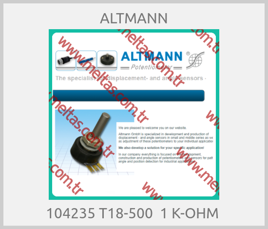 ALTMANN-104235 T18-500  1 K-OHM 