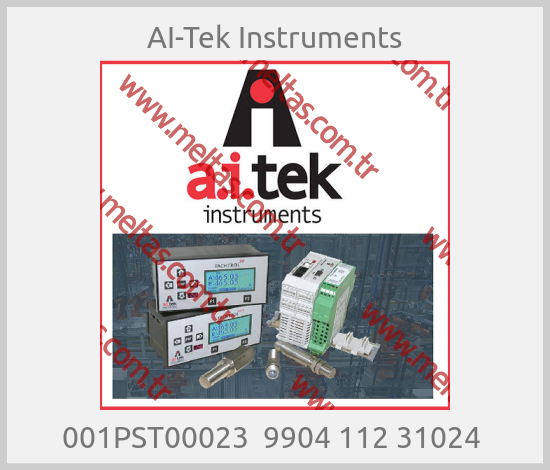 AI-Tek Instruments - 001PST00023  9904 112 31024 