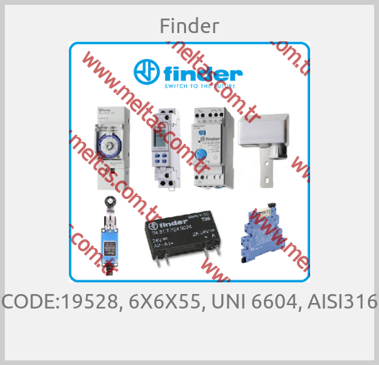 Finder - CODE:19528, 6X6X55, UNI 6604, AISI316 