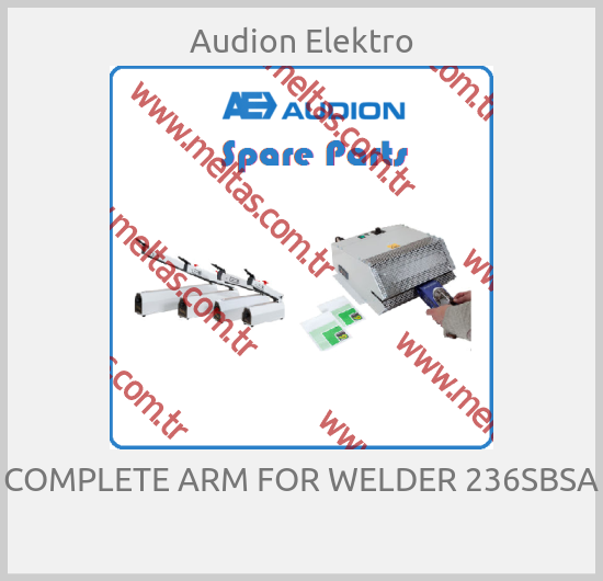 Audion Elektro-COMPLETE ARM FOR WELDER 236SBSA 
