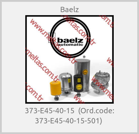 Baelz - 373-E45-40-15  (Ord.code: 373-E45-40-15-501) 