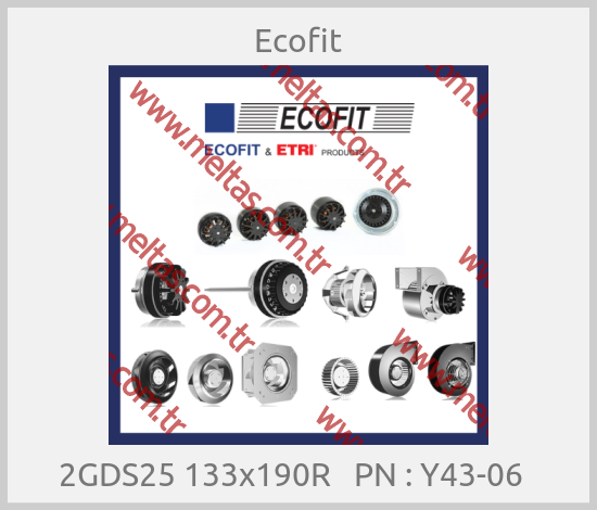 Ecofit - 2GDS25 133x190R   PN : Y43-06  