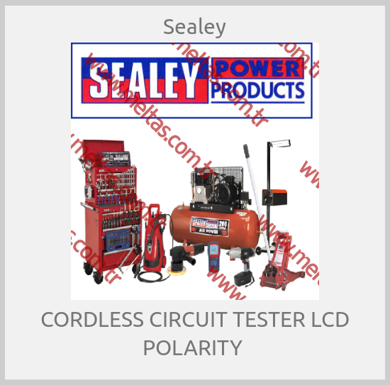 Sealey - CORDLESS CIRCUIT TESTER LCD POLARITY 