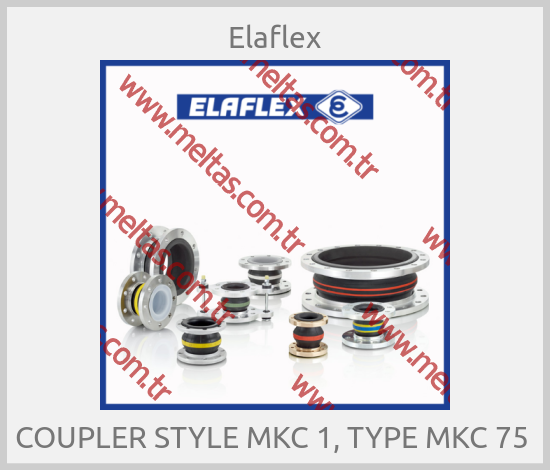 Elaflex - COUPLER STYLE MKC 1, TYPE MKC 75 