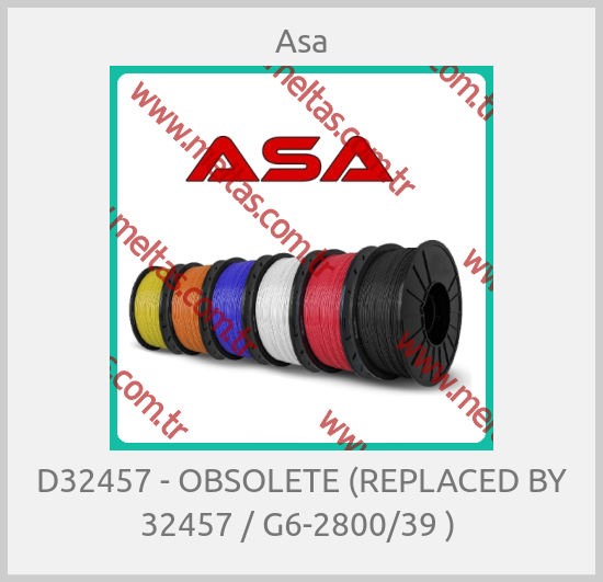 Asa - D32457 - OBSOLETE (REPLACED BY 32457 / G6-2800/39 ) 