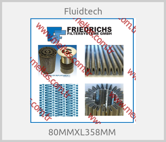 Fluidtech - 80MMXL358MM 
