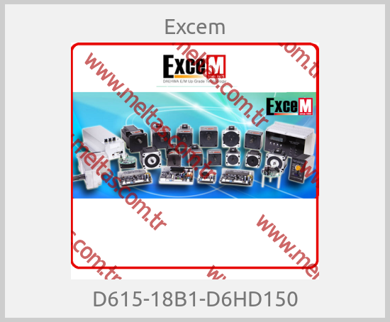 Excem - D615-18B1-D6HD150